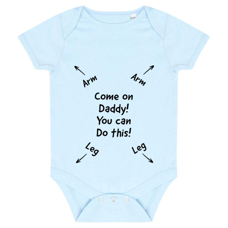 Come-On-Daddy-You-Can-Do-This-Pale-Blue-Baby-Grow