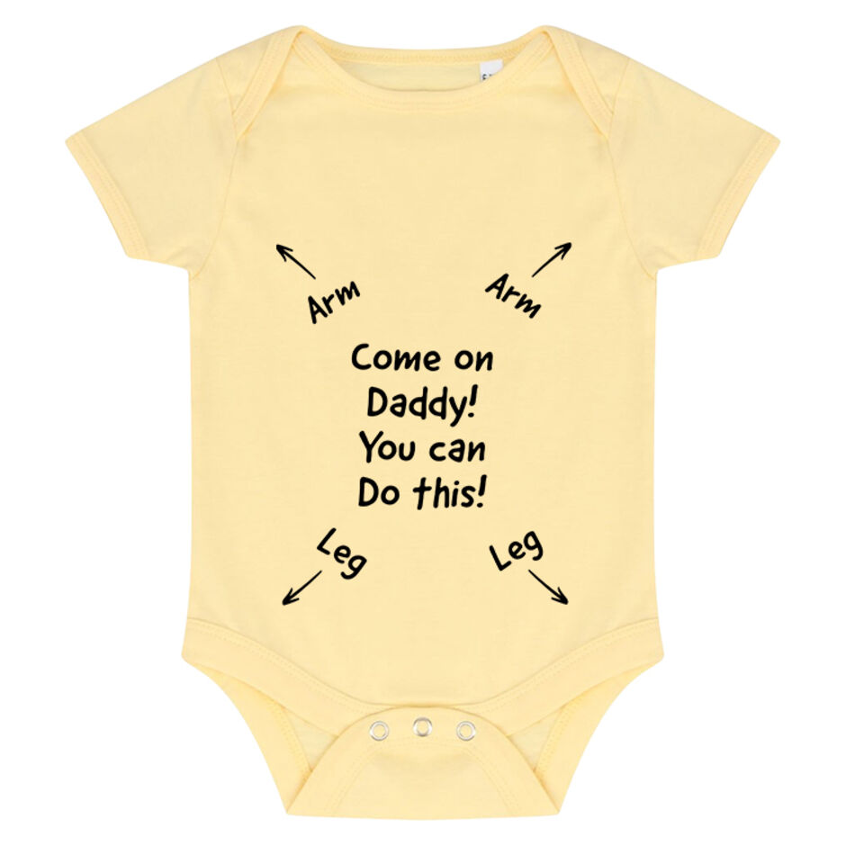 Come-On-Daddy-You-Can-Do-This-Pale-Yellow-Baby-Grow