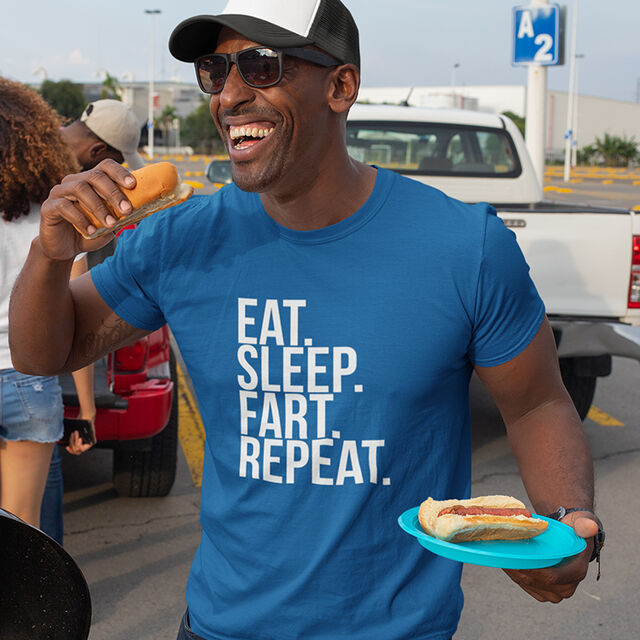 Eat Sleep Fart Repeat