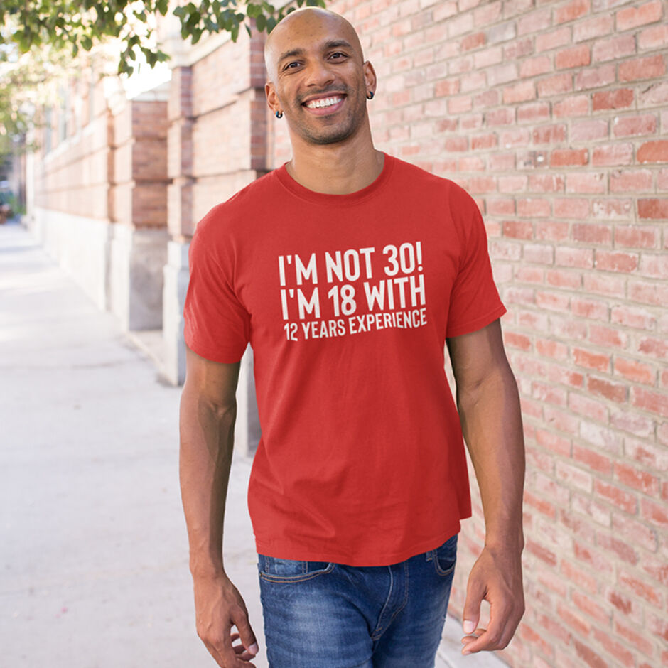 I'm-Not-30!-I'm-18-With-12-Years-Experience-Short-Sleeve-Red-T-Shirt